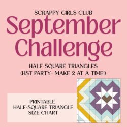September Sewing Challenge: Half Square Triangles Bonus Printable & Giveaway from The Sewing Loft